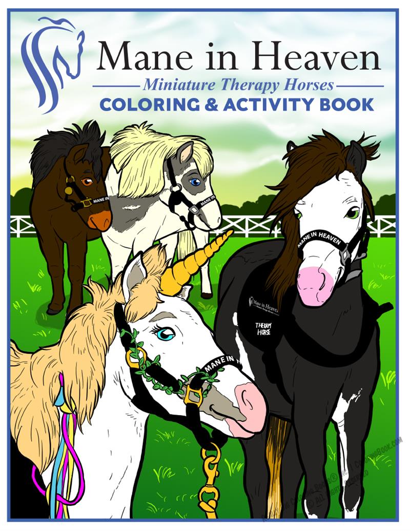 Mane in Heaven Miniature Therapy Horses Coloring and Activity Book