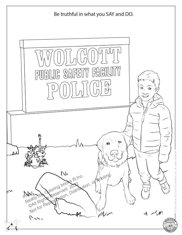 Wolcott Police Department K9 Mallard Coloring Page: Be truthful in what you Say and Do.