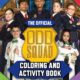 The Official Odd Squad Coloring and Activity Book
