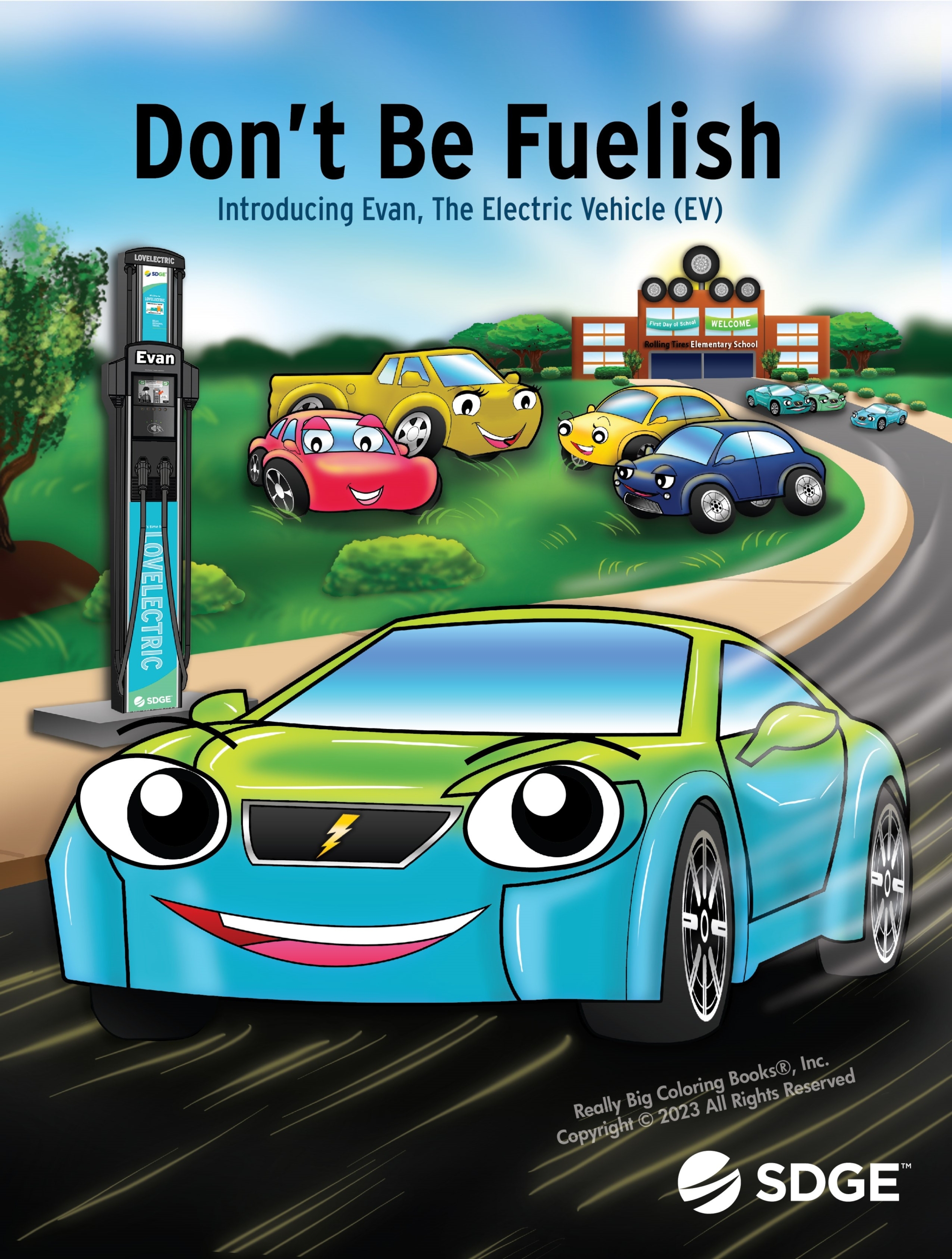 Don't Be Fuelish: Introducing Evan, the Electric Vehicle (EV) Story Book