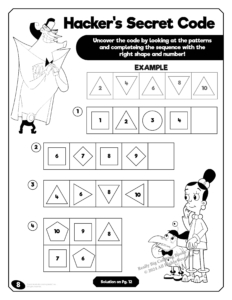 Cyberchase Imprint Coloring Book. Hacker's Secret Code Activity Page: Uncover the code by looking at the pattern and completing the sequence with the right shape and number!