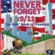 We Shall Never Forget 9/11 The Kids' Book of Freedom. A Graphic Novel on the Events of September 11, 2001.