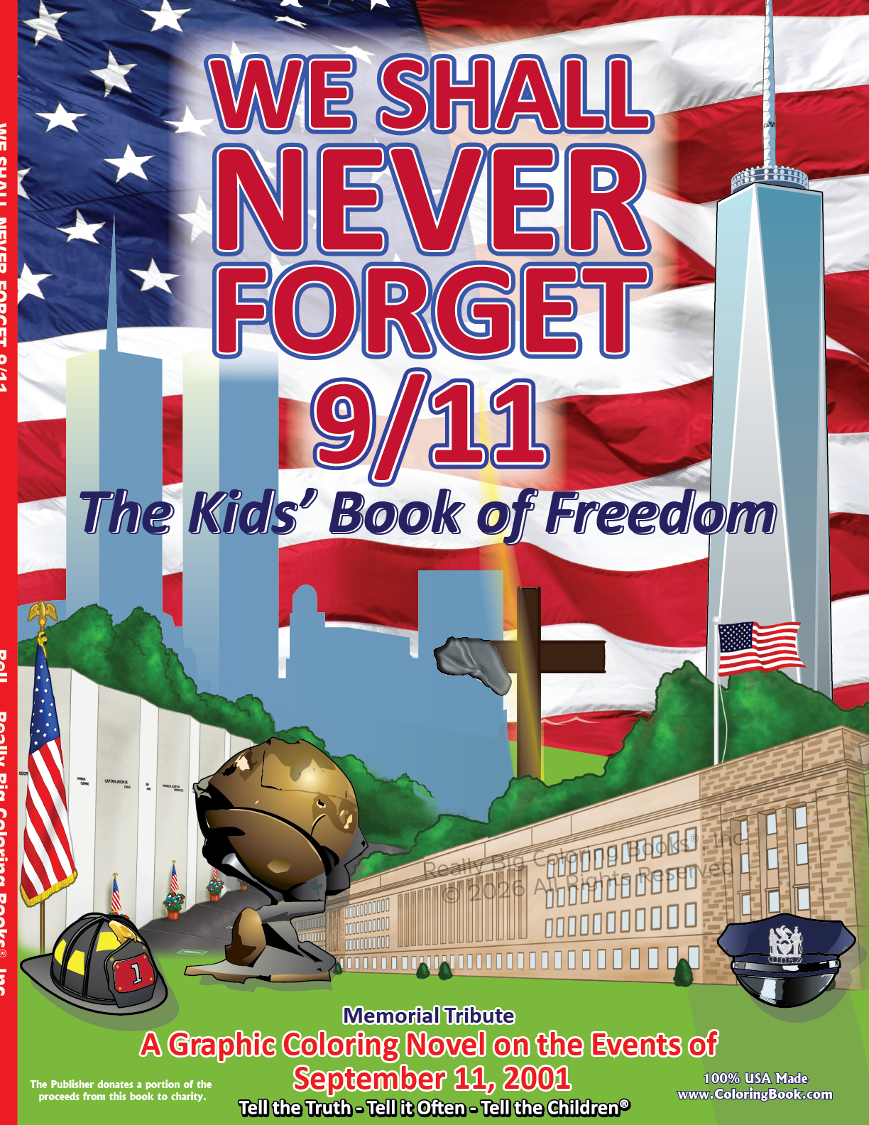 We Shall Never Forget 9/11 The Kids' Book of Freedom. A Graphic Novel on the Events of September 11, 2001.